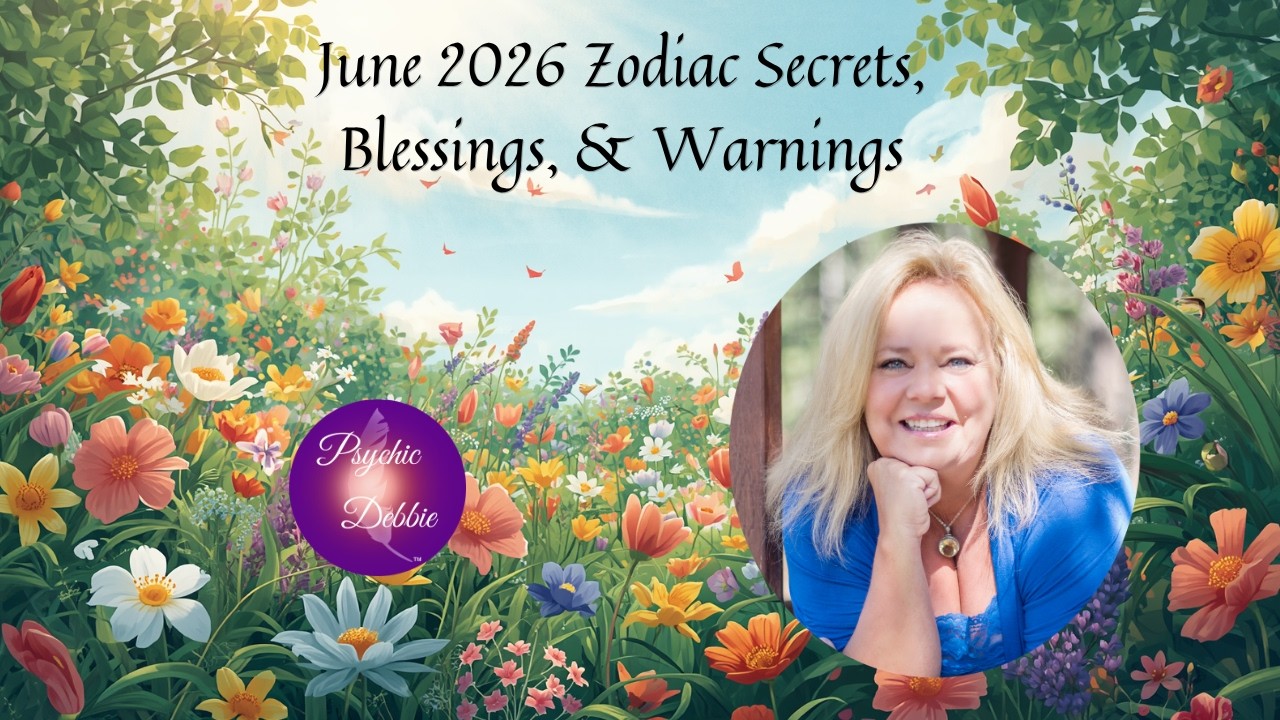 June 2026 Zodiac Secrets, Blessings, & Warnings