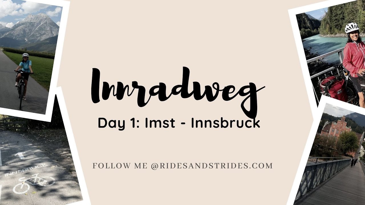[CYCLING] Inn Cycle Path a.k.a. Innradweg Day 1: Imst-Innsbruck
