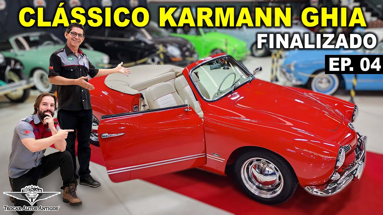 Um ESPETÁCULO no tapete vermelho da TROCAR! ENTREGA do Karmann Ghia 1967 - EP. 04