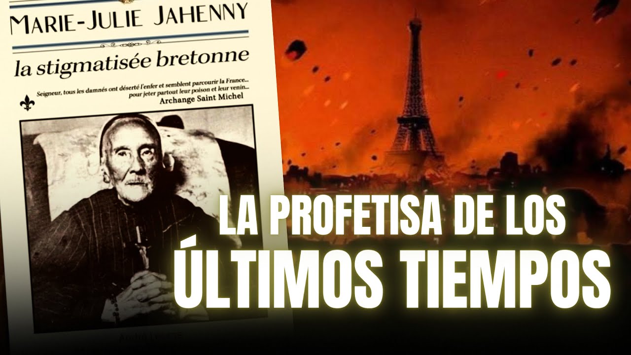 🔴 LA PROFETISA DE LOS ÚLTIMOS TIEMPOS: 