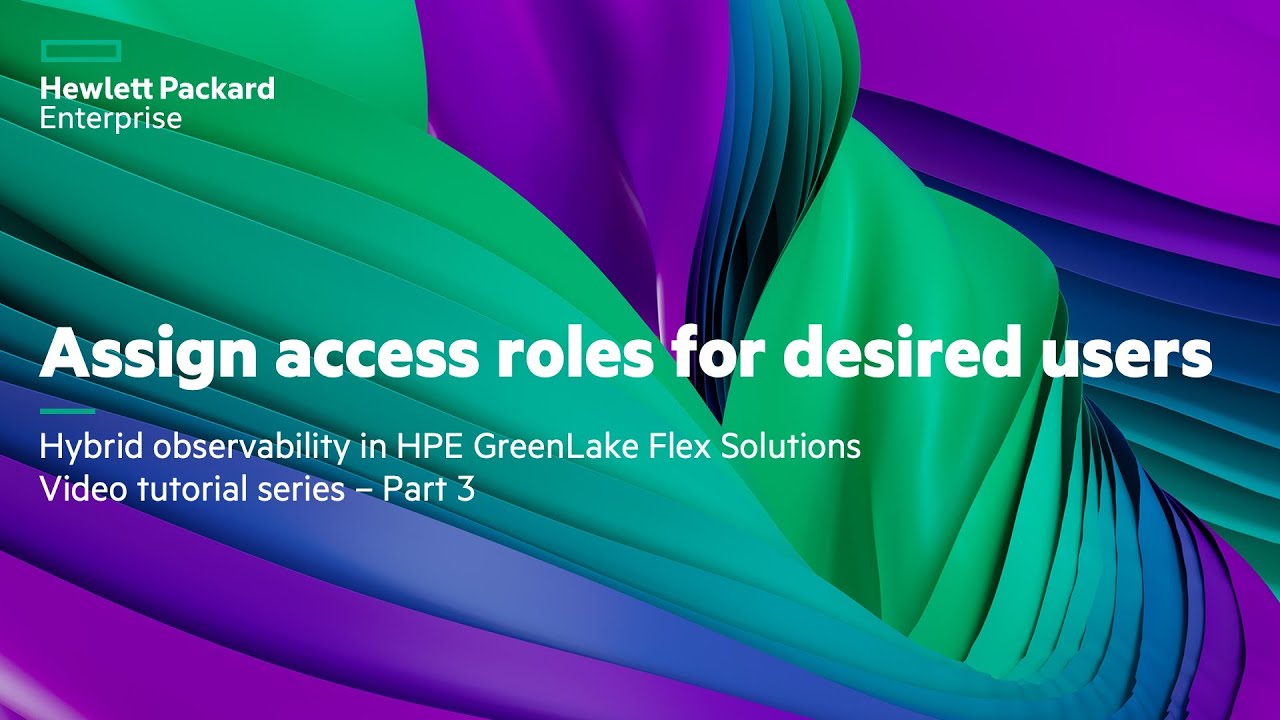 Hybrid observability in HPE GreenLake Flex Solutions Video tutorial series – Part 3