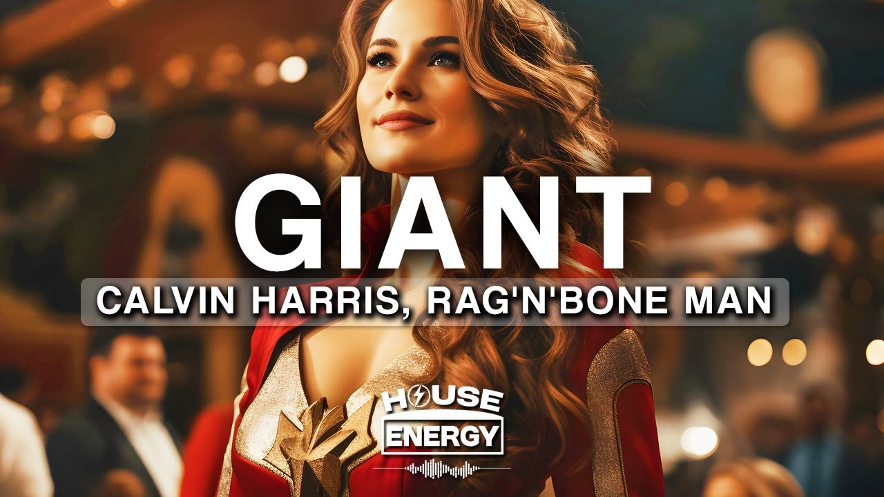 Calvin Harris, Rag'n'Bone Man - Giant (Lyrics)
