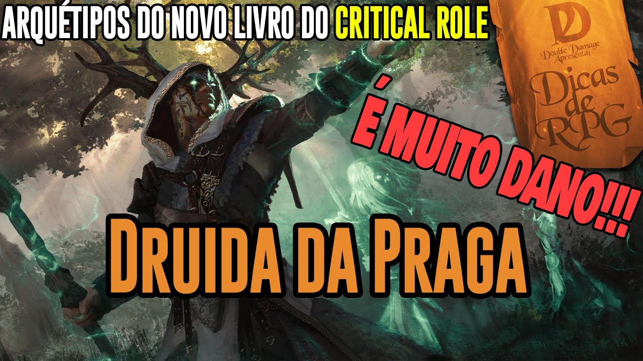 Druida da Praga  - Novo Círculo para o Druida D&D 5e (Novo Livro Critical Role) - Dicas de RPG #84