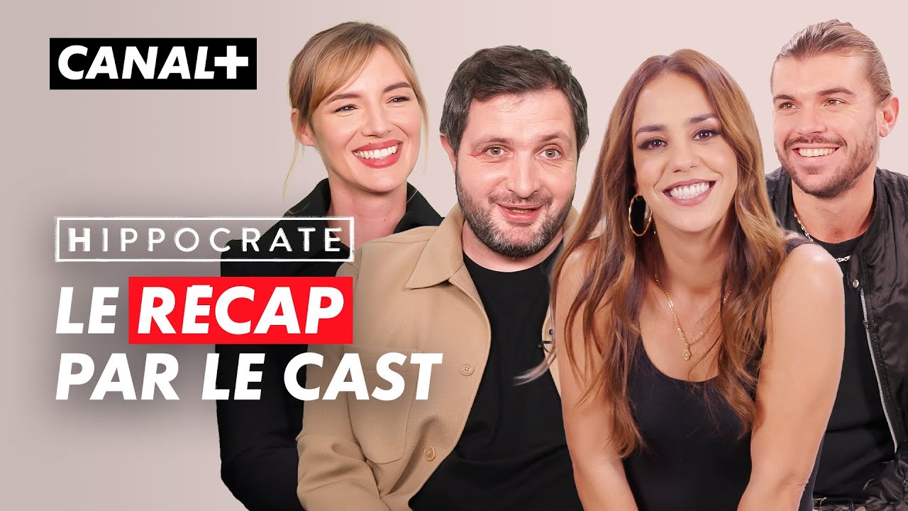Hippocrate | Les acteurs nous résument les saisons 1 et 2 | CANAL+