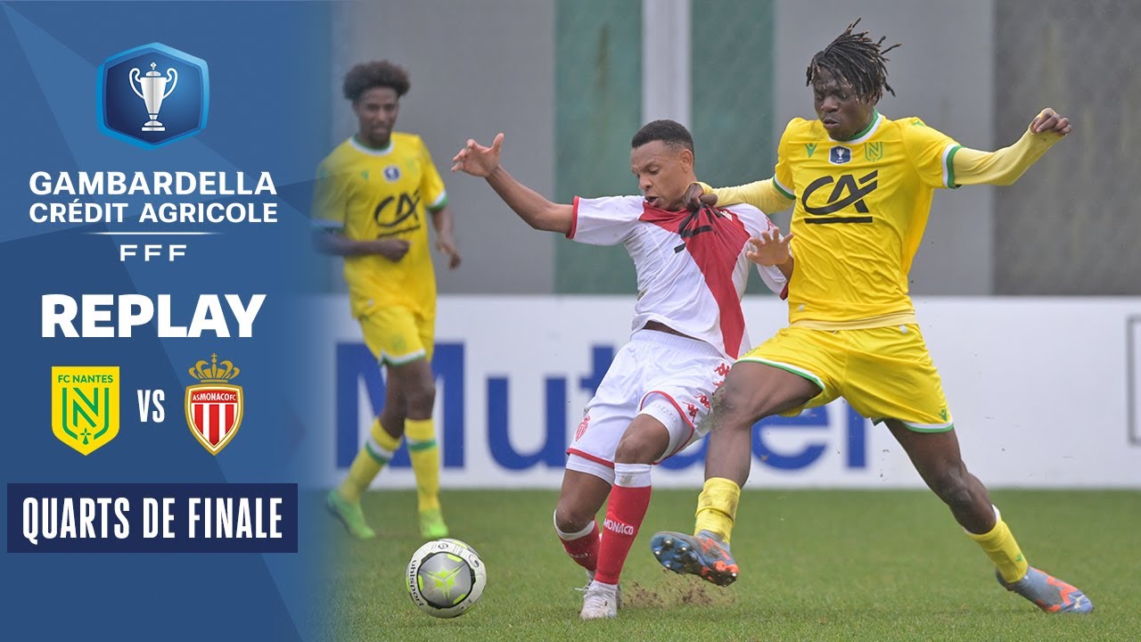 Quarts I FC Nantes - AS Monaco en replay (0-1) I Coupe Gambardella-Crédit Agricole 2022-2023