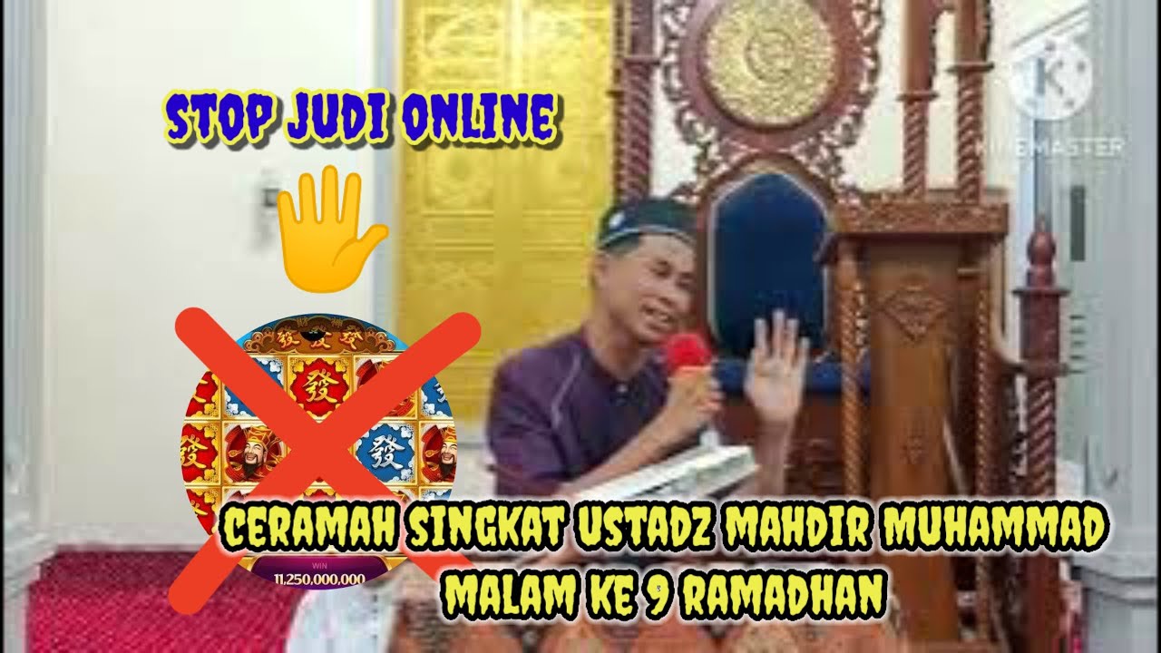 CERAMAH USTADZ MAHDIR MUHAMMAD DI MALAM KE 9 RAMADHAN DI MASJID JAMI' NURUL IMAN RANTAU BAIS 