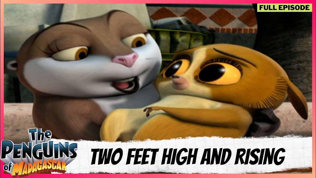 The Penguins of Madagascar | Full Episode | Two Feet High And Rising