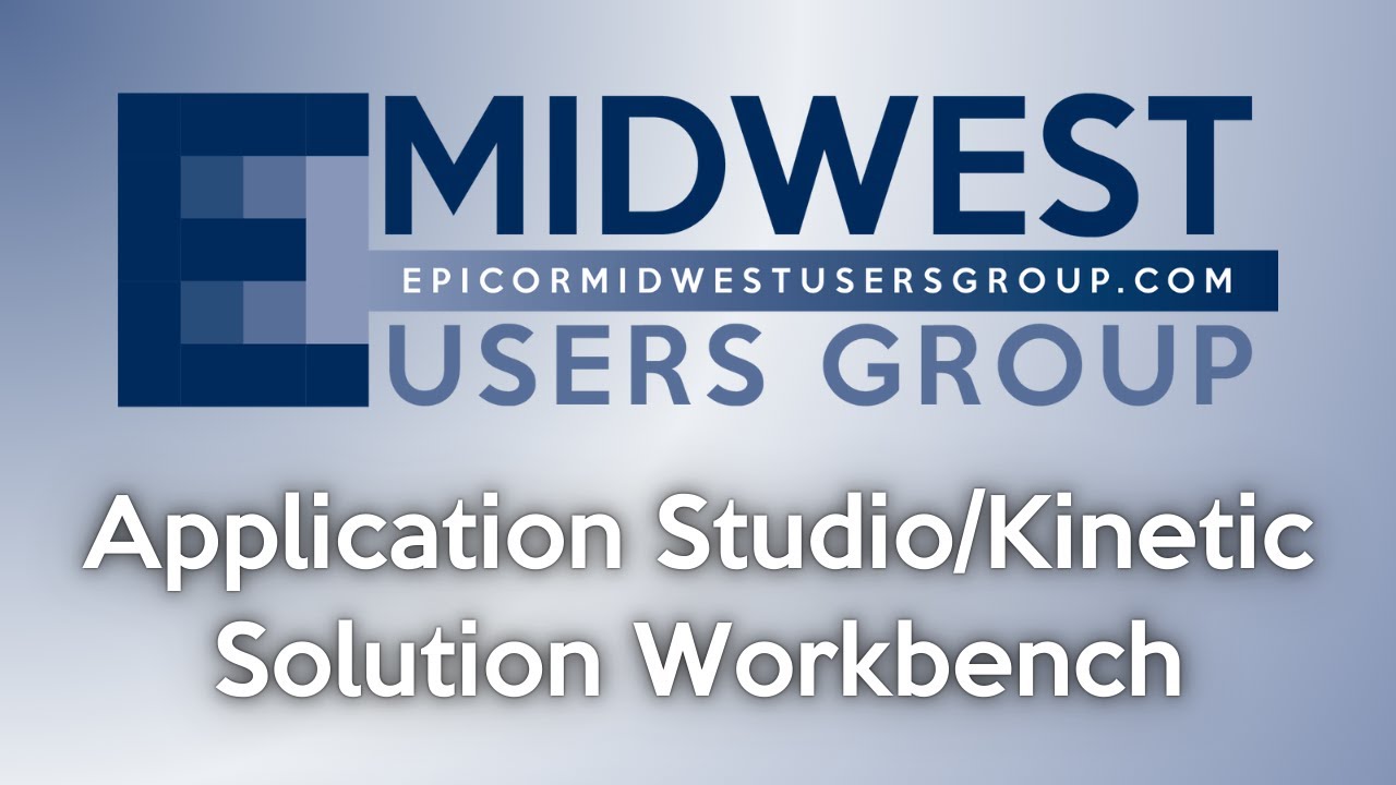 11/15/2024 EMUG: Epicor Kinetic App Studio: Low-Code/No-Code Customization Made Simple