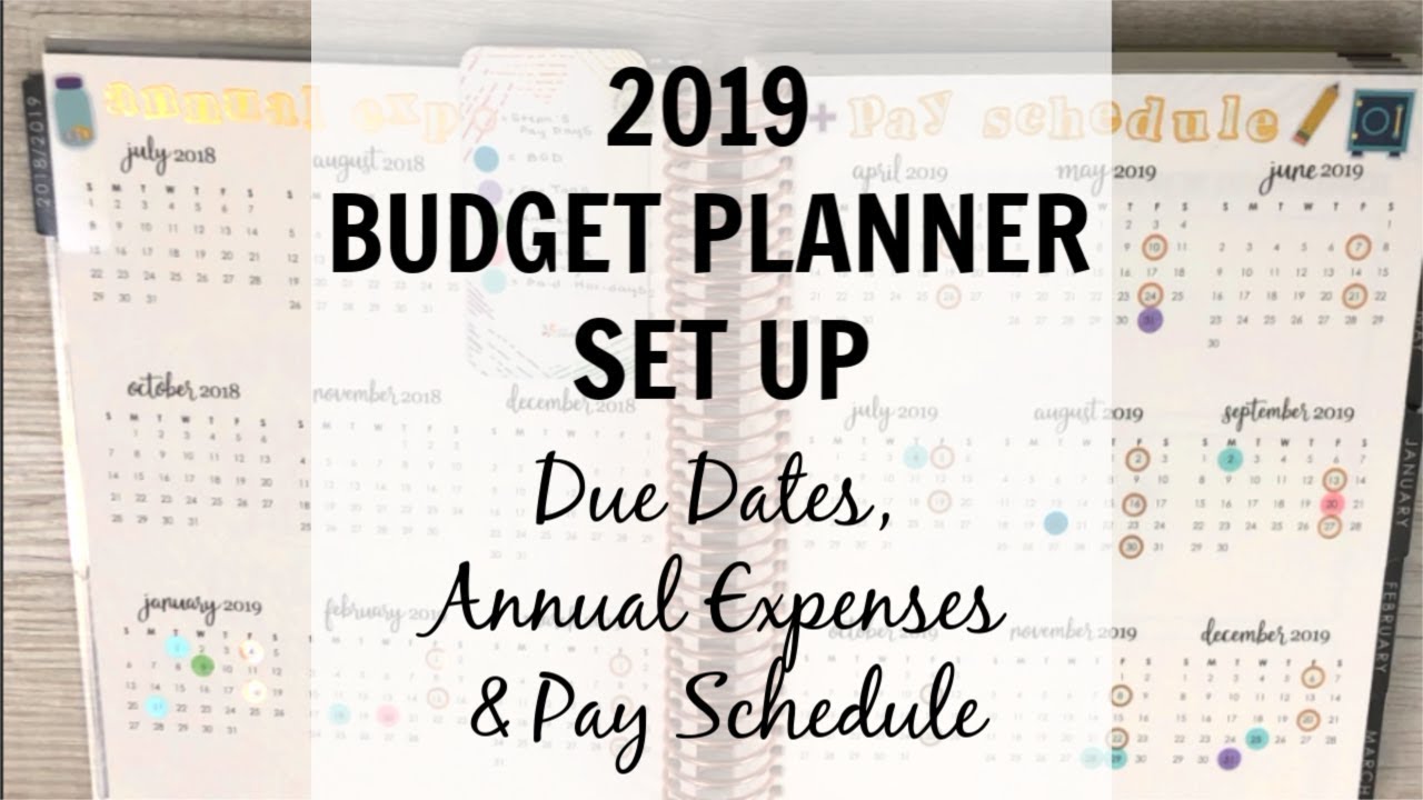 2019 Budget Planner Set Up | Due Dates, Annual Expenses & Annual Pay Schedule |