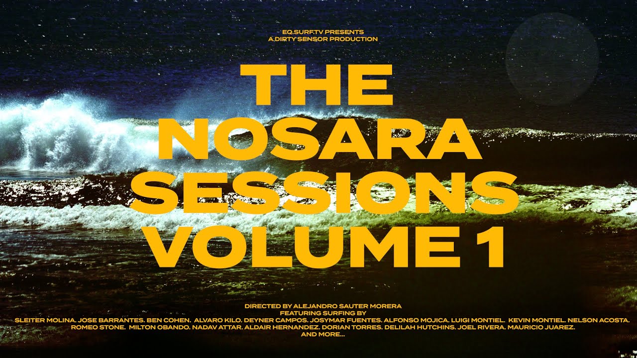The Nosara Session Volume 1 (Full Surf Movie)