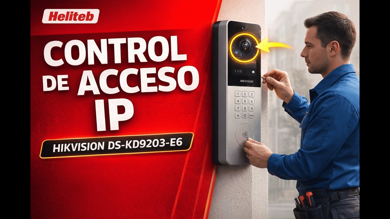 👉 Cómo dominar el Video Portero Hikvision DS-KD9203-E6 | Control de Acceso Profesional | HELITEB