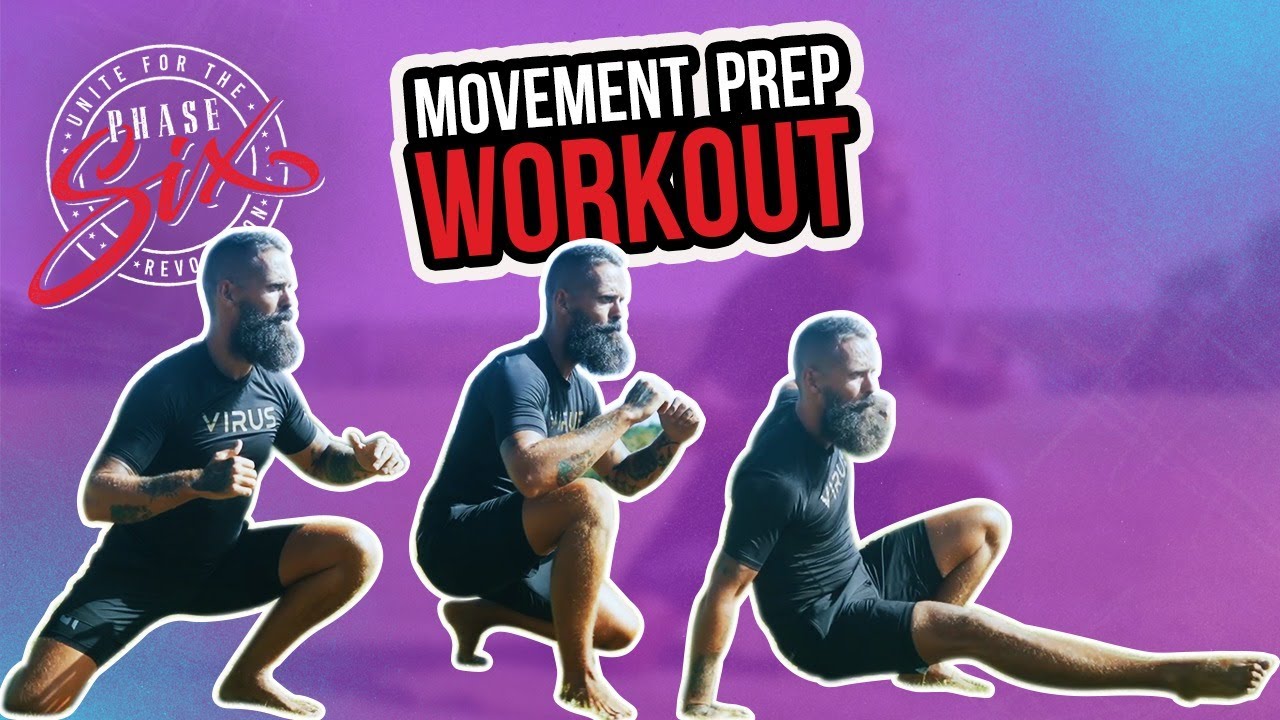 Phase SiX | Movement Prep Workout