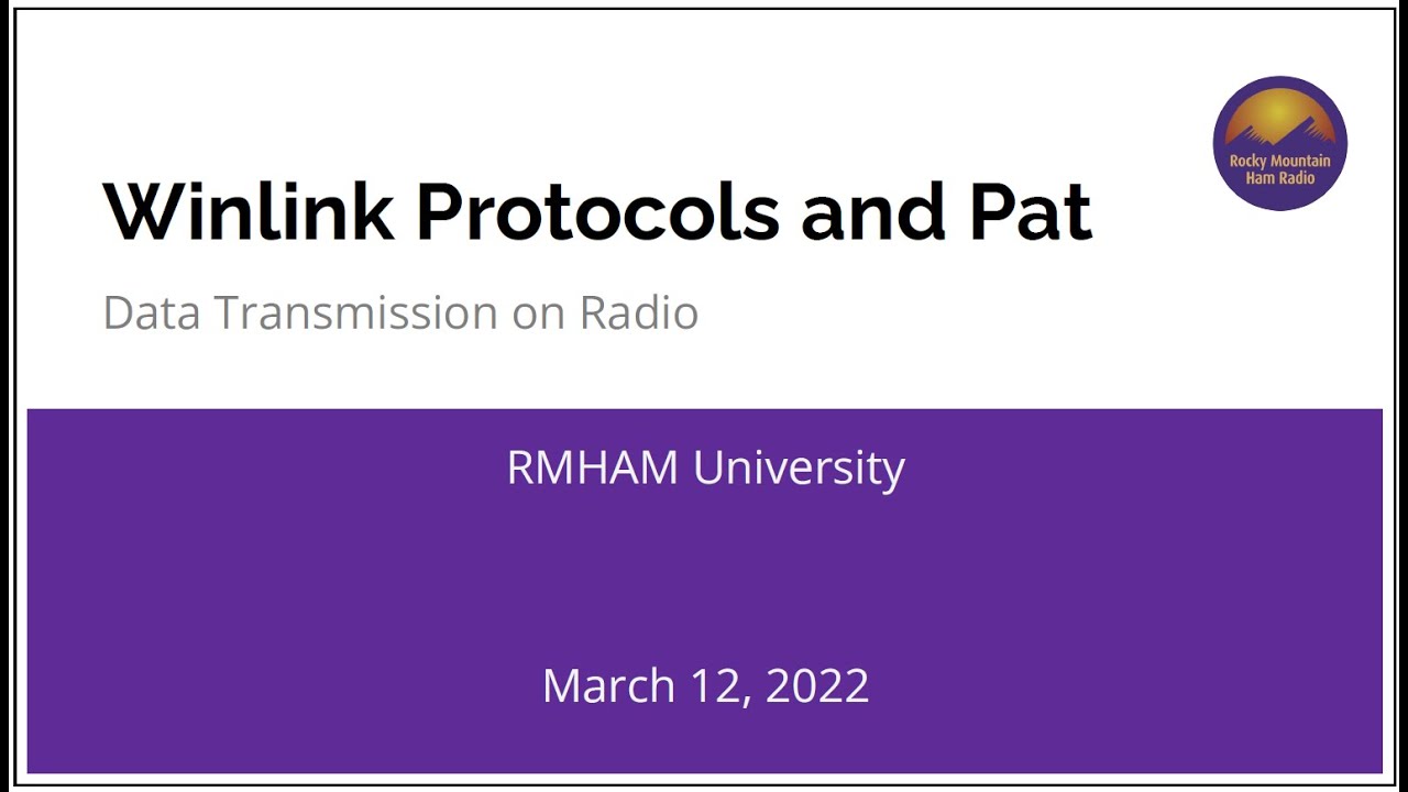 RMHAM U Tech Talk: Winlink Data Transmission & Pat - March 12, 2023