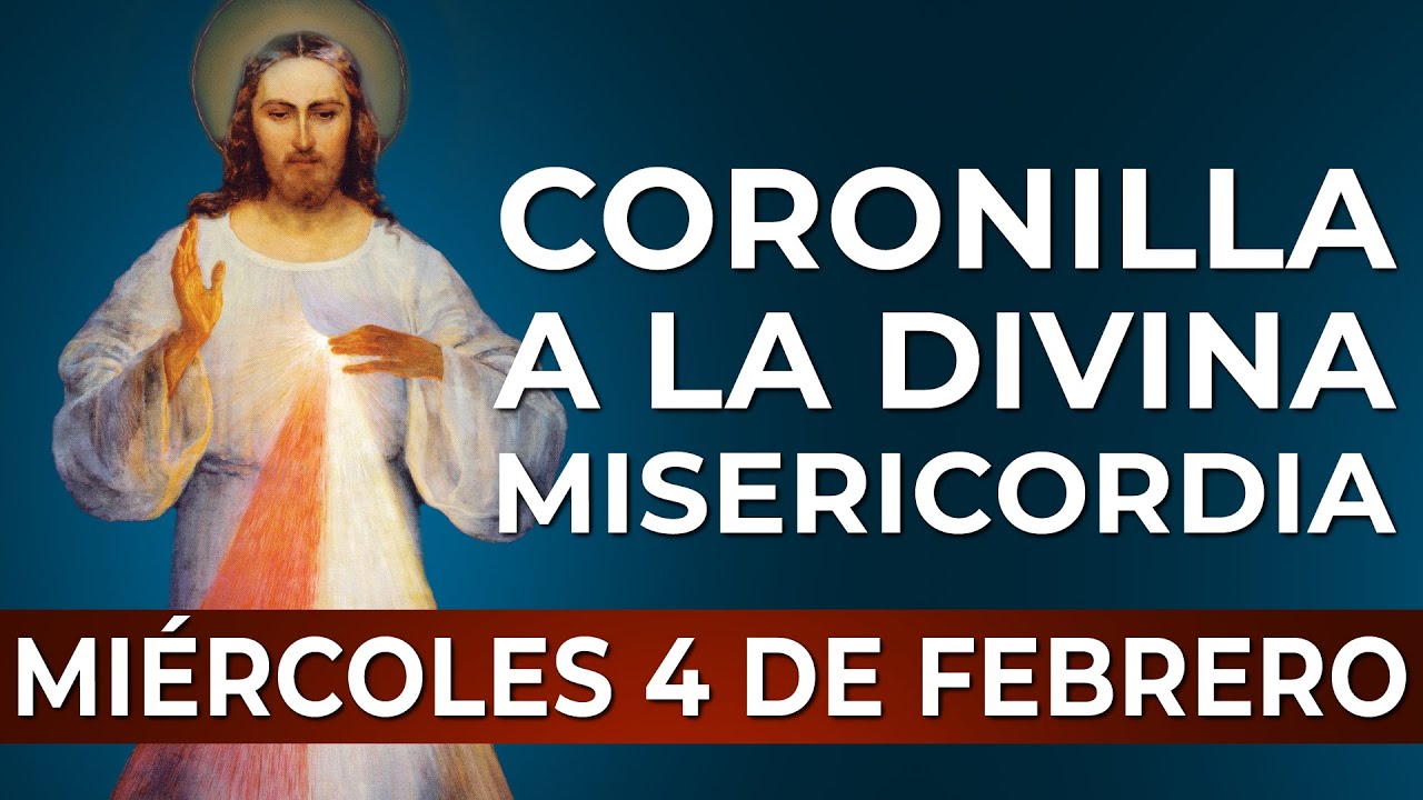 Coronilla a la Divina Misericordia - Miércoles 4 de Febrero #divinamisericordia #coronilla