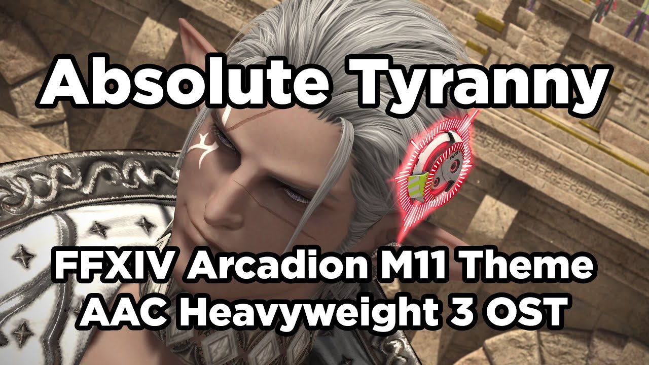 [4K] Absolute Tyranny - FFXIV Arcadion M11 Theme - The Tyrant Theme
