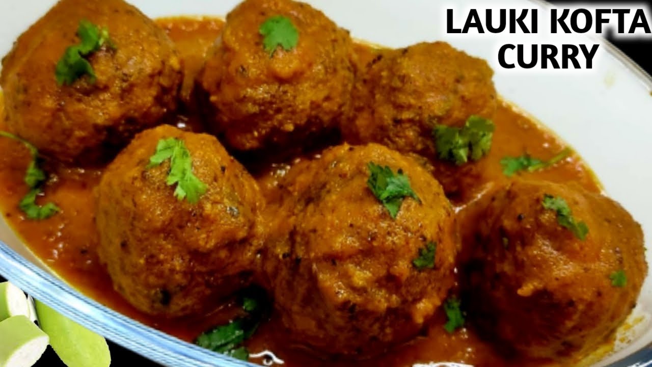 Lauki Ke Kofte Recipe In Hindi | How To Make Lauki Ke Kofte| Bottle Gourd Kofta Curry| Dudhi Recipe