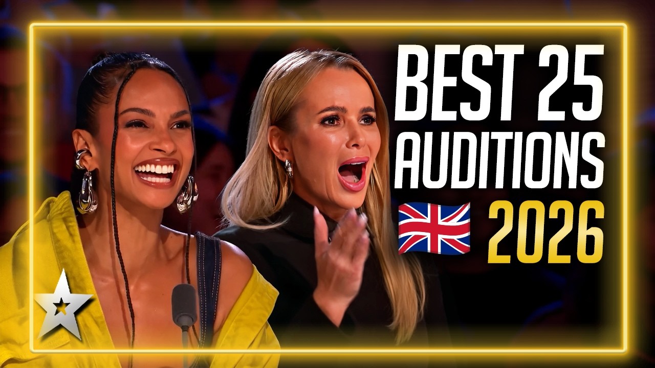 Best 25 Auditions Britain's Got Talent 2026