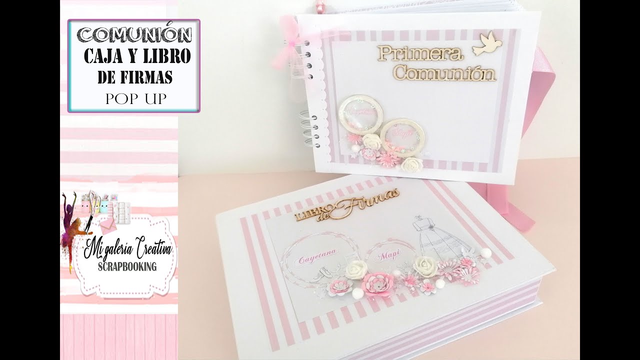 LIBRO DE FIRMAS Y ÁLBUM POP UP. Comunión Mapi y Cayetana