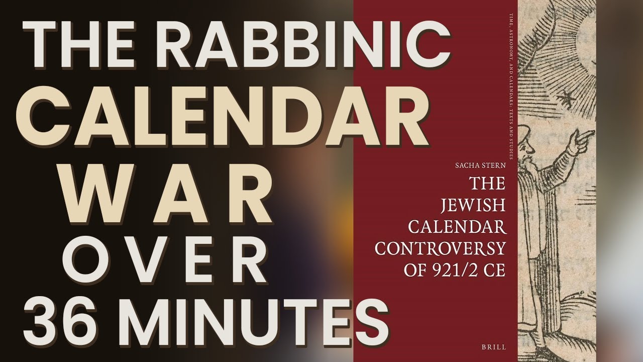 The Rabbinic Calendar War Over 36 Minutes