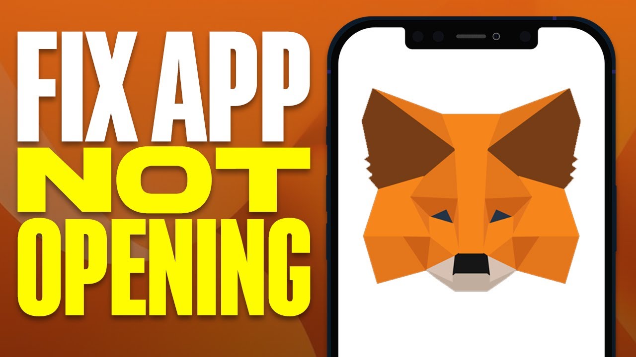 How To Fix MetaMask App Not Opening (2025)