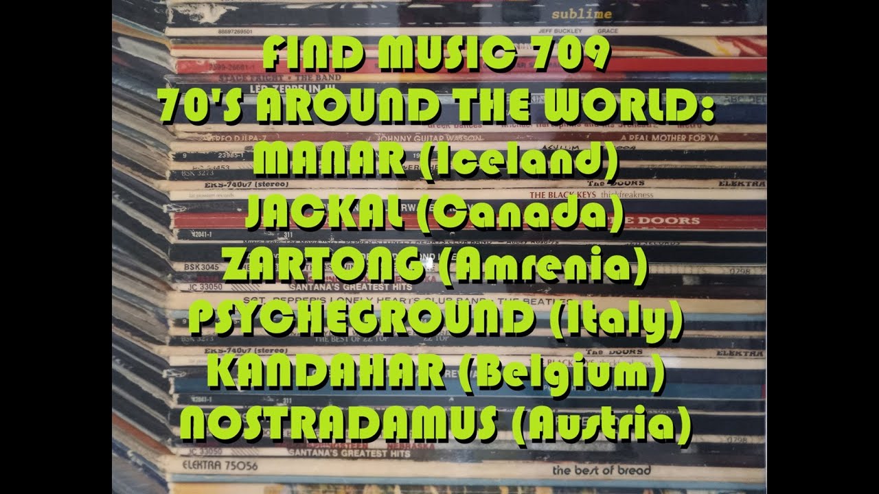 FM 709 Don's 70's World goes on forever: MANAR, JACKAL, ZARTONG, PSYCHEGROUND, KANDAHAR, NOSTRADAMUS
