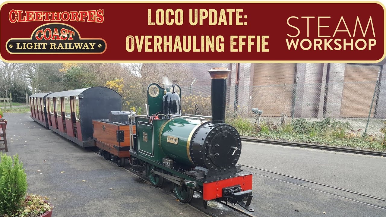 Loco Update: Overhauling Effie - Cleethorpes Coast Light Railway
