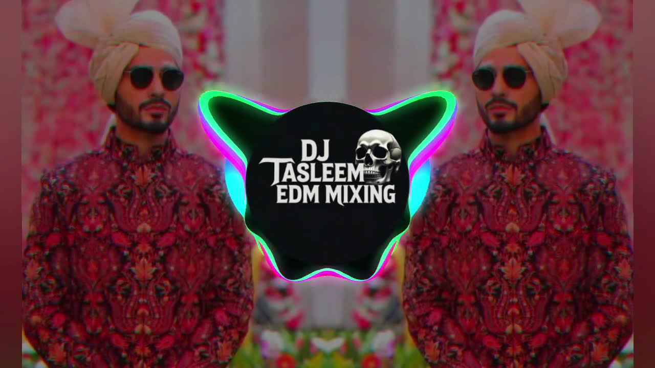 AAJ MERE YAAR KI SHADI DJ TASLEEM EDM MIXING RASDHAN 2K26 