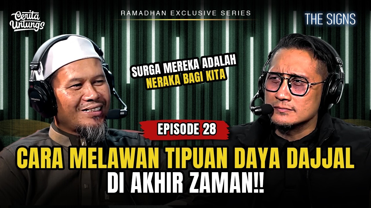 Mudah suka hal ini, akan jadi korban Dajjal  - The Signs #Episode28