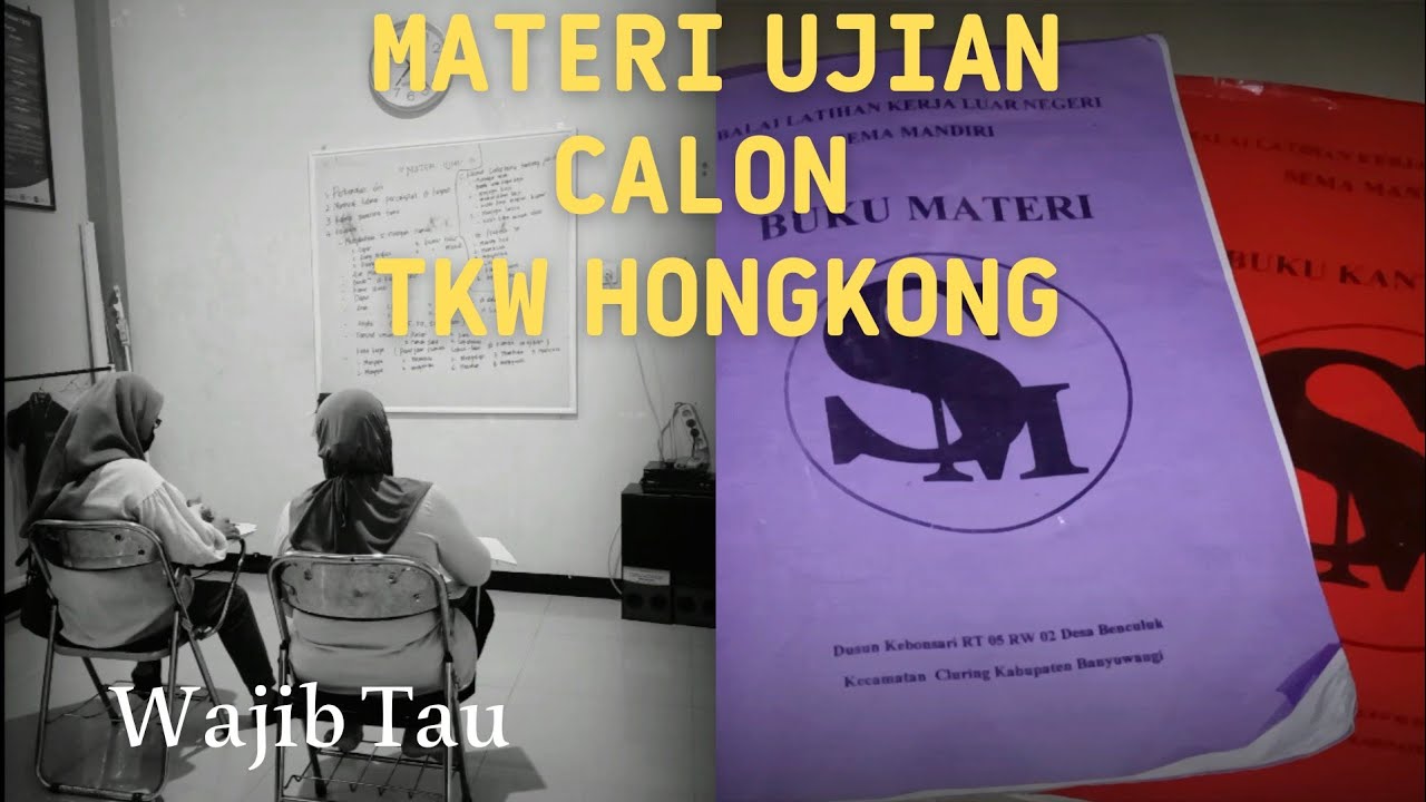 soal ujian kerja di hongkong calon tkw wajib tau !