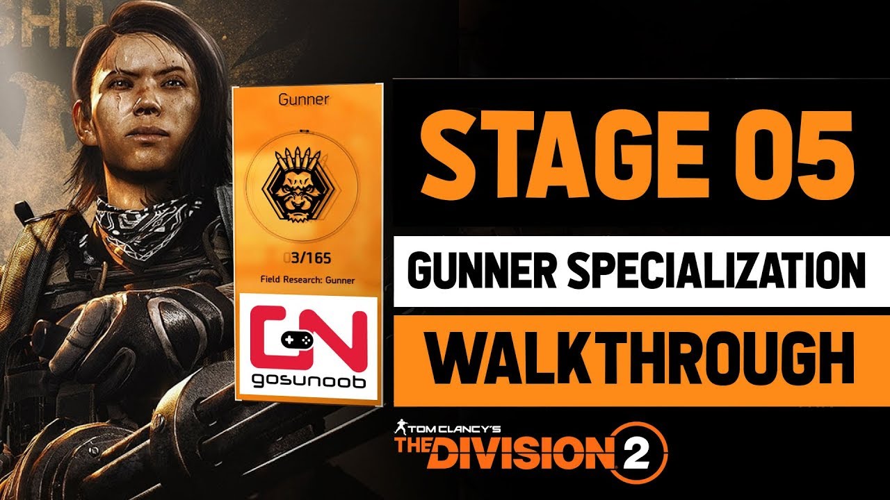 Division 2 - Stage 5 - Gunner Specialization Walkthrough - How to Destroy Basilisk Armor