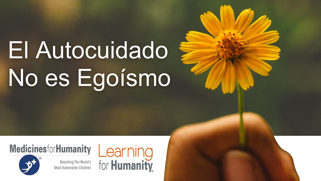 Video 3. El autocuidado no es egoísta