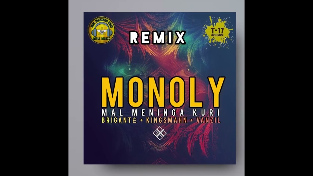 MONOLY (𝘳𝘦𝘮𝘪𝘹) ft. Briganté + Kingsmahn + Vanzil