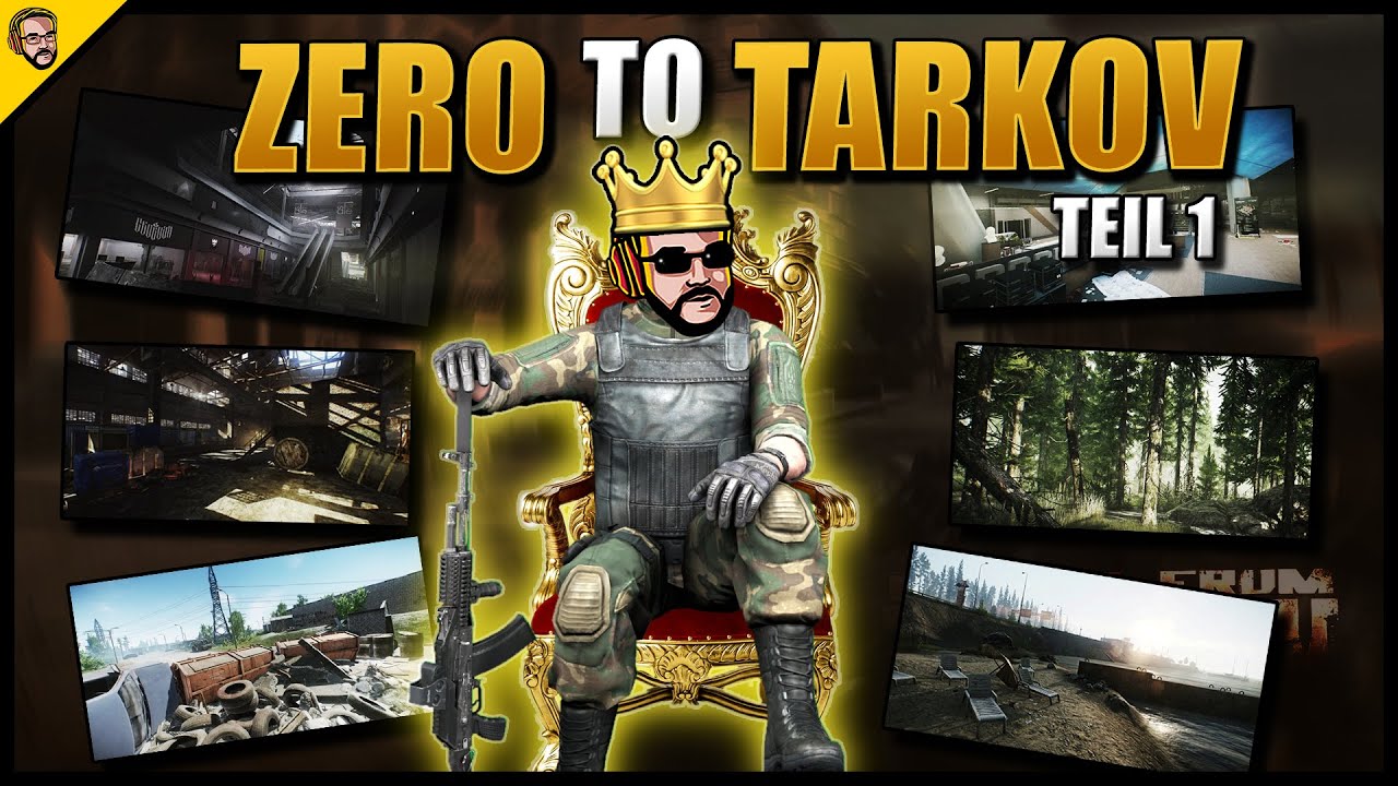 Zero To Tarkov CHAMPION! TEIL 1/2 - Zero to Hero über alle Maps in Escape From Tarkov