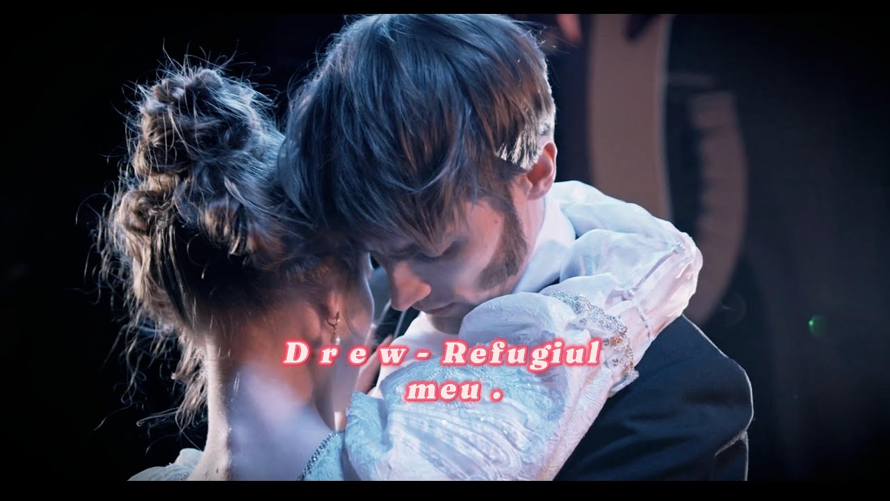 D R E W - Refugiul meu