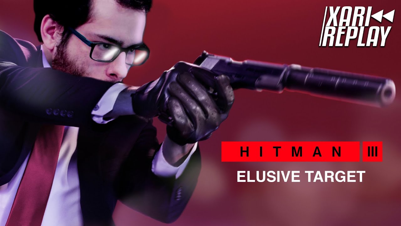 Xari Replay est relanc&eacute;e ! HITMAN 3 : Cibles &eacute;lusives piou piou piou 😈
