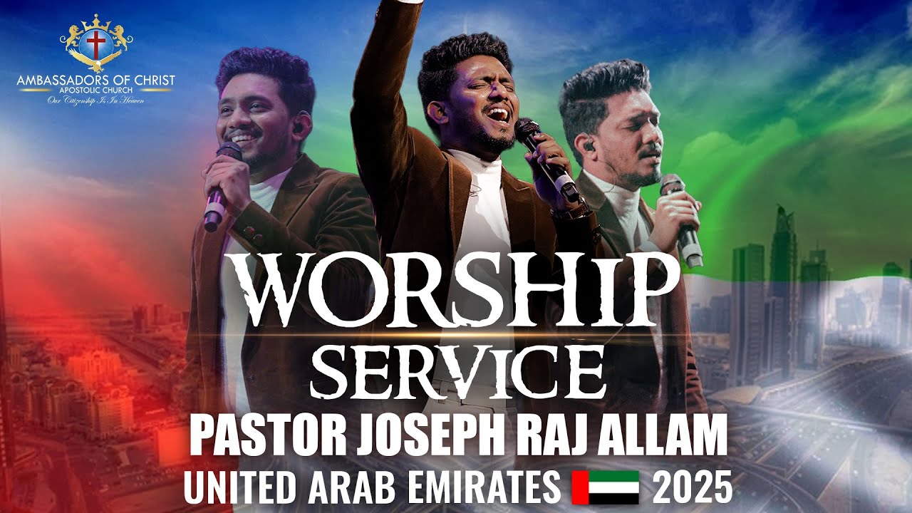 WORSHIP 🙌 SERVICE   PASTOR JOSEPH RAJ ALLAM   Ambassadors of Christ Apostolic Church Dubai UAE 🇦🇪