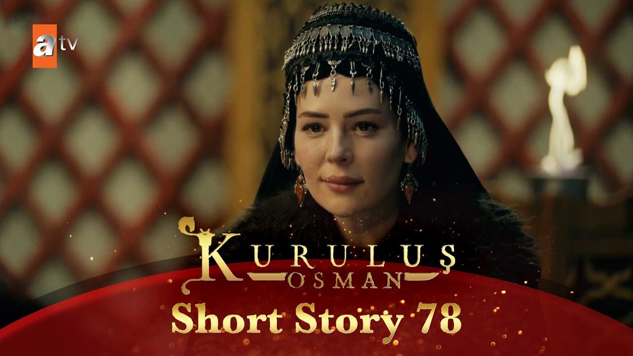Kurulus Osman Urdu | Short Story 78 | Best Scenes of Malhun Khatoon - Season 2