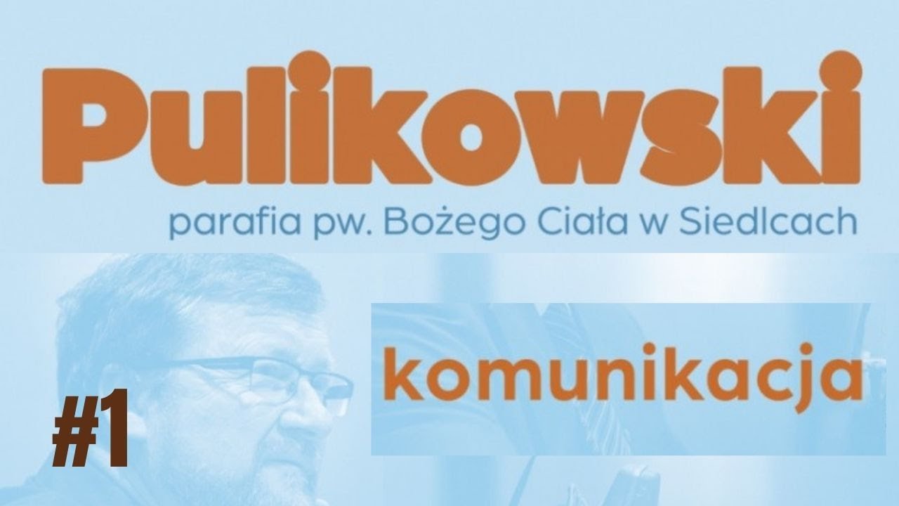JACEK PULIKOWSKI - Komunikacja kluczem do szczęścia w małżeństwie i rodzinie