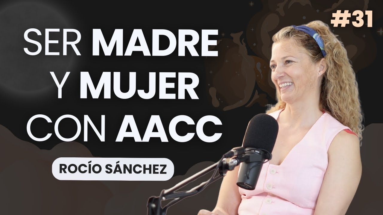 EP31 - Altas capacidades en mujeres: experiencia personal | Rocío Sánchez