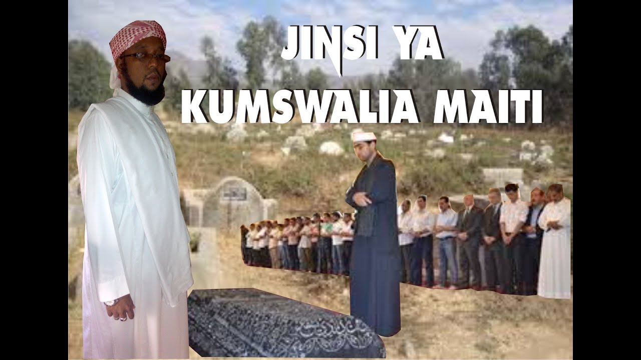 Jinsi ya kumswalia Maiti (Kwa Kifupi)