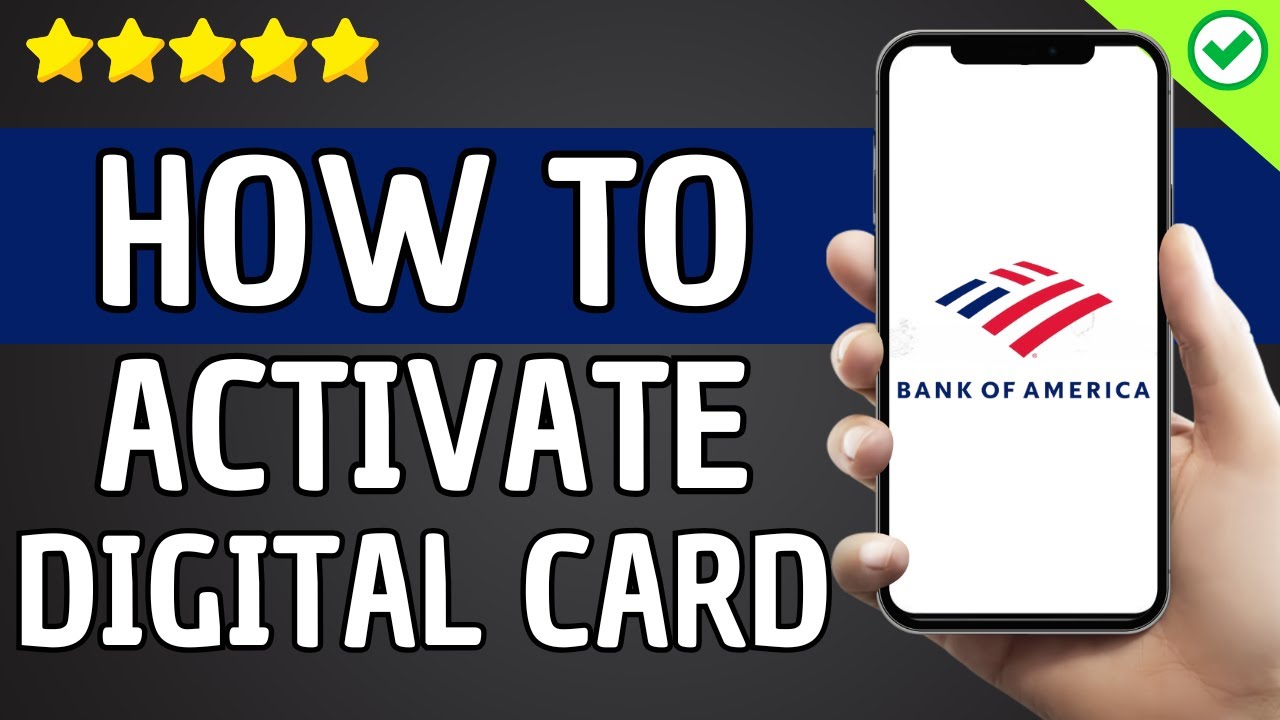 How To Activate Digital Card Bank Of America