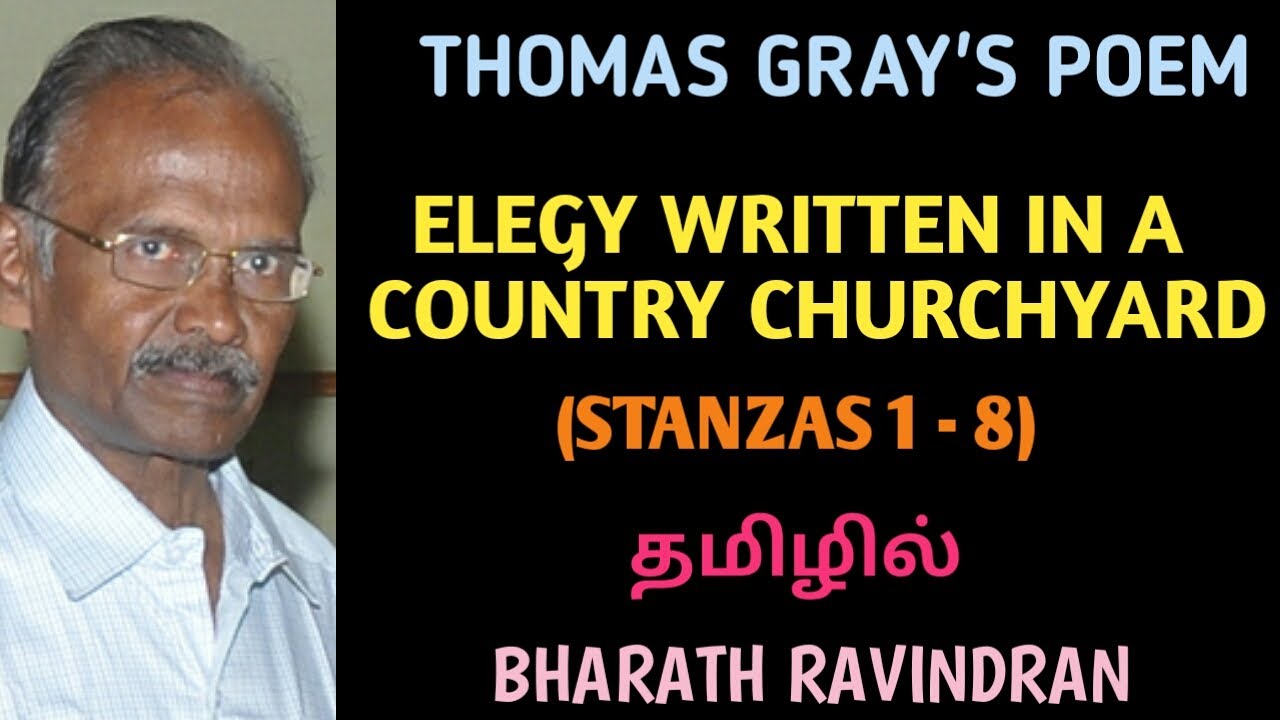 Elegy Written on a Country Churchyard by Thomas Gray / in Tamil / PG TRB / Stanzas 1 - 8 / Bharath