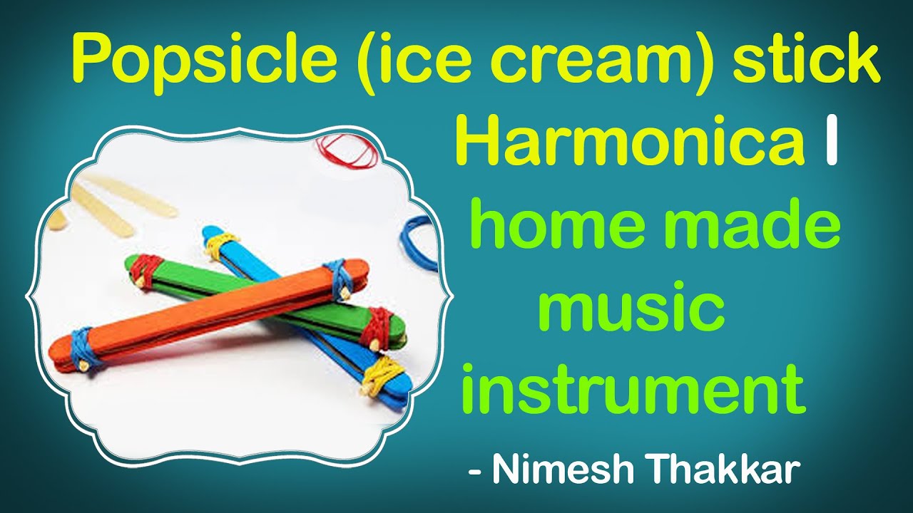 Popsicle (Ice Cream) Stick Harmonica I Homemade music Instrument I Mouth Organ I Nimesh Thakkar
