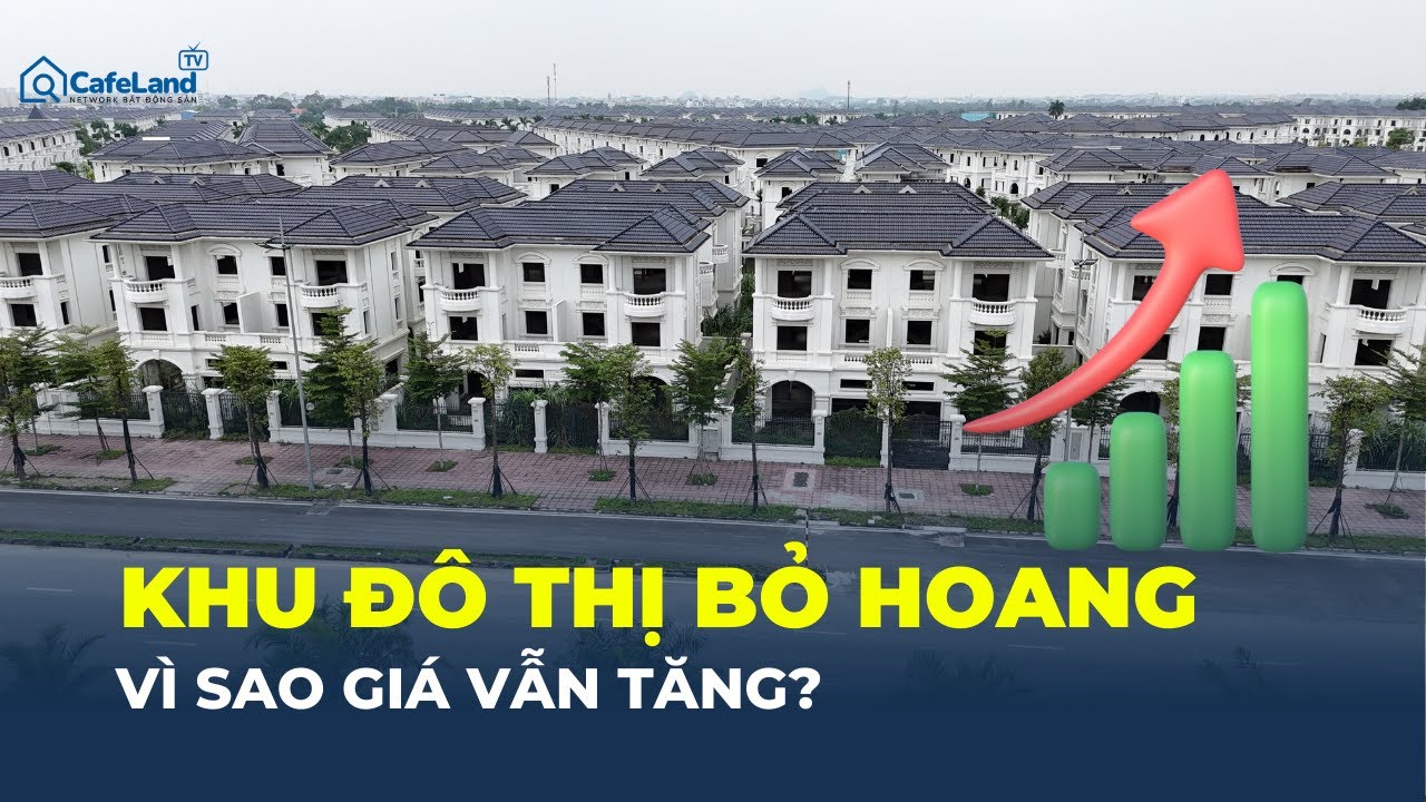 Khu biệt thự BỎ HOANG giữa Hà Nội: Vì sao giá VẪN TĂNG vài chục tỷ? | CafeLand