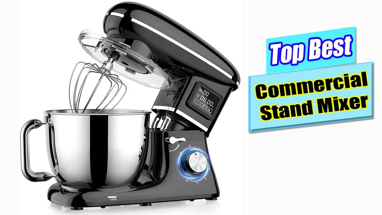 Top The Best Commercial Stand Mixer Reviews 2026