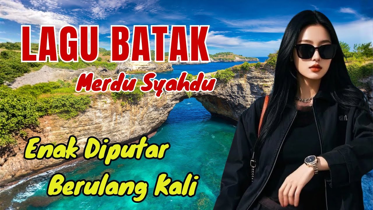 ENAK DIPUTAR BERULANG | LAGU BATAK Hits Teman Aktivitas Santai #lagubatakviral