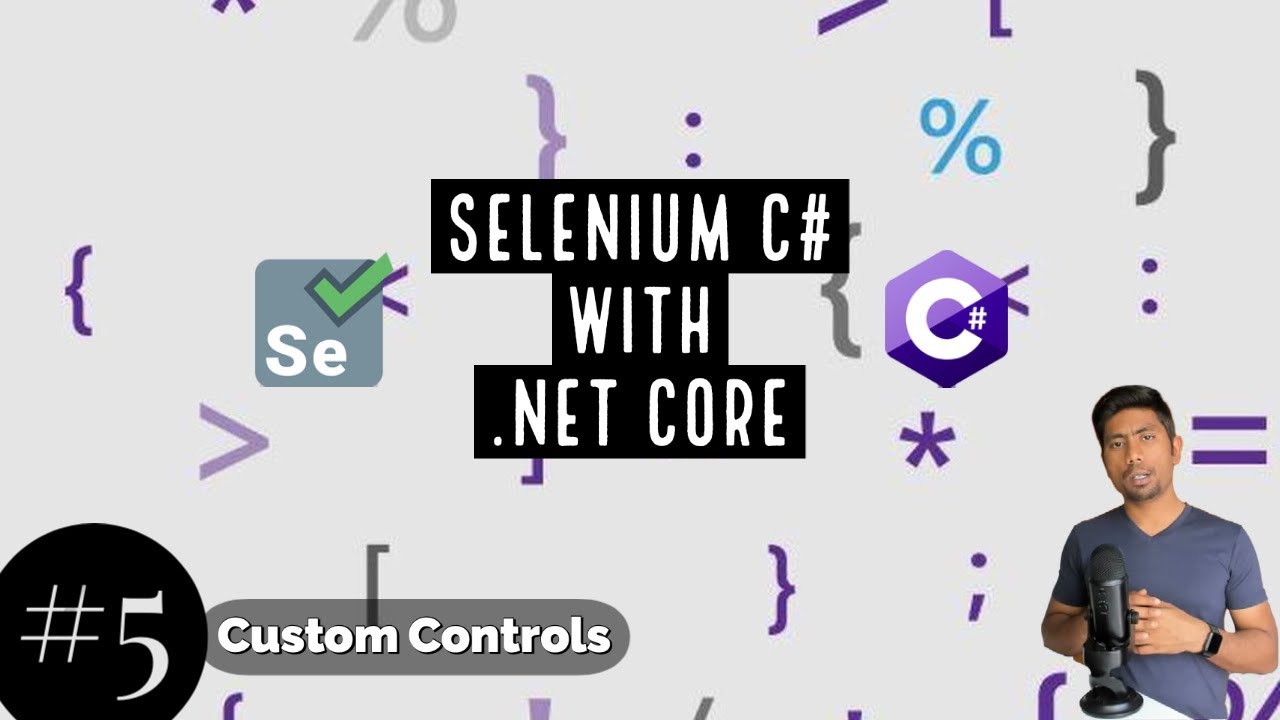 Part 5 - Writing Custom controls in Selenium C# .NET Core