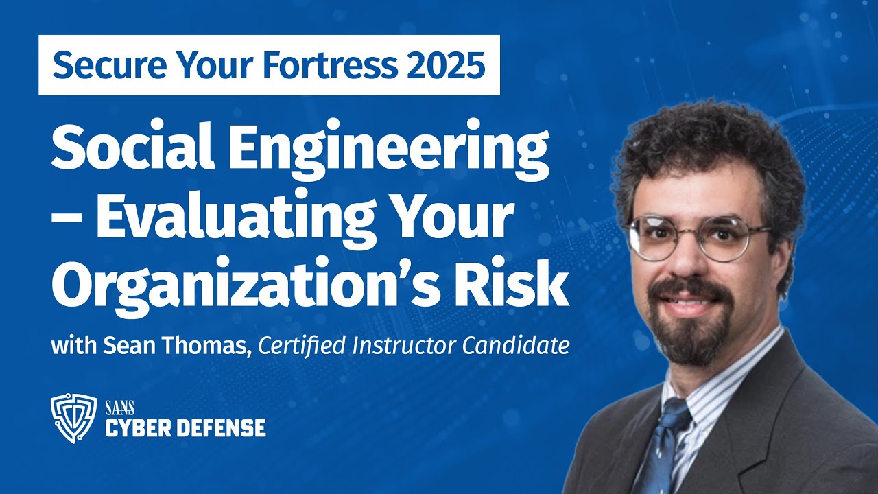 Social Engineering – Evaluating Your Organization’s Risk
