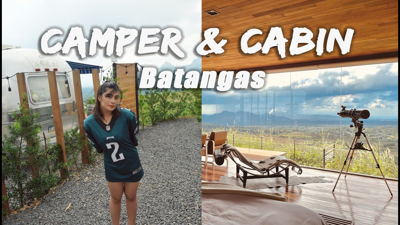 Dream Staycation in Batangas | Camper and Cabin