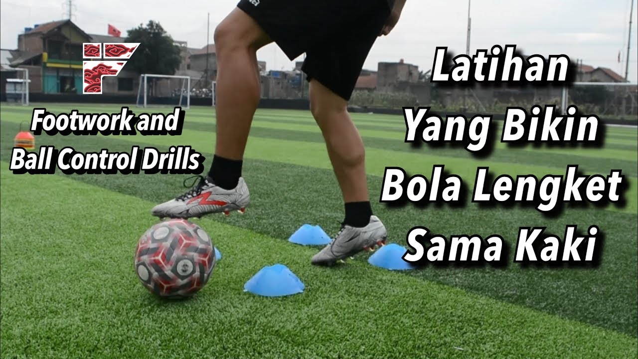 Latihan Yang Bikin Bola LENGKET sama KAKI || Ball Control/ Footwork Drills